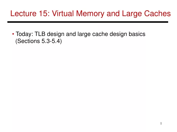 lecture 15 virtual memory and large caches