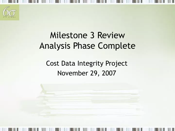 milestone 3 review analysis phase complete
