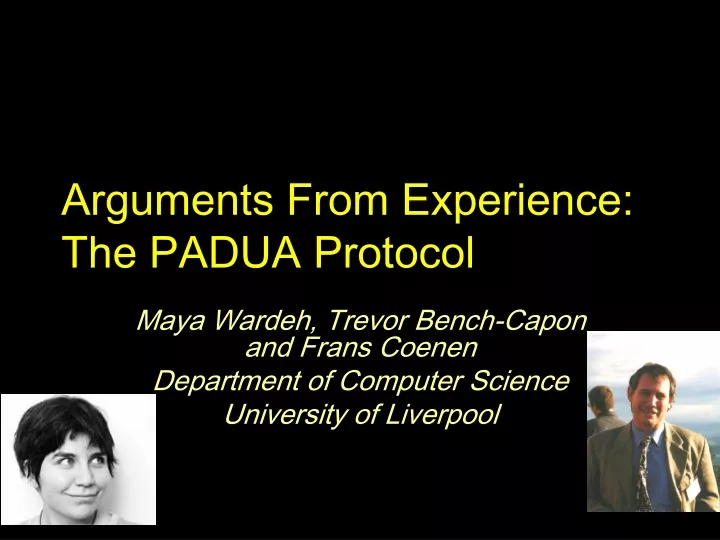 arguments from experience the padua protocol