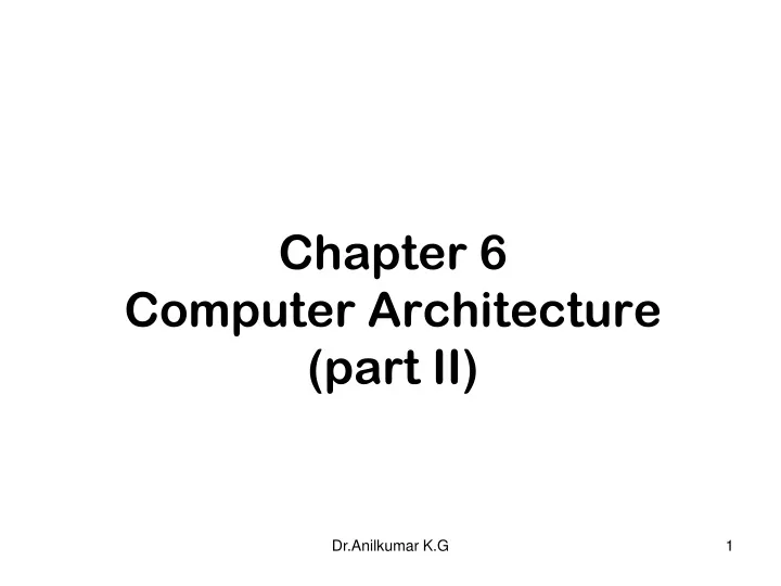 chapter 6 computer architecture part ii