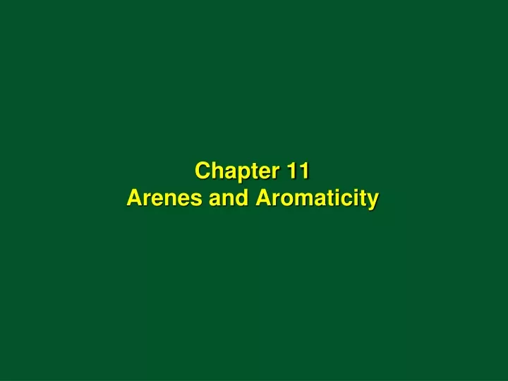 chapter 11 arenes and aromaticity