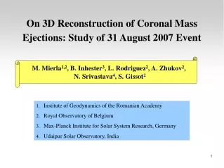 On 3D Reconstruction of Coronal Mass Ejections: Study of 31 August 2007 Event