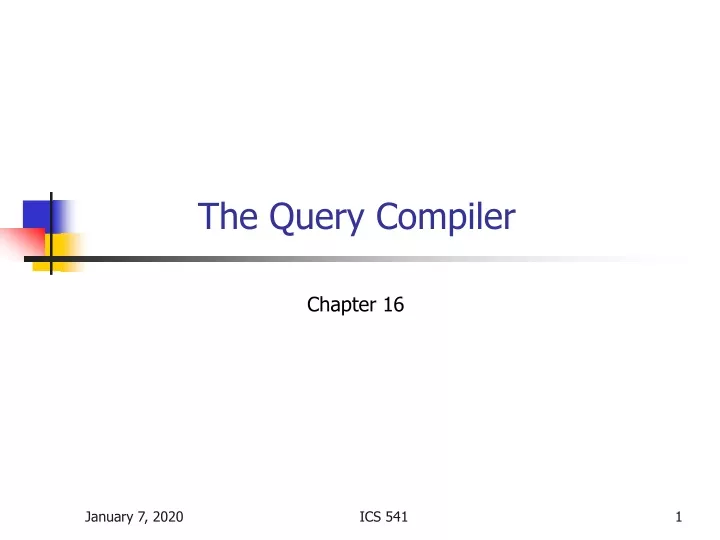 the query compiler
