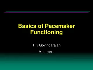 Basics of Pacemaker Functioning