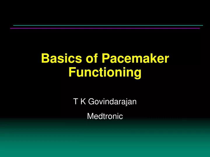 basics of pacemaker functioning