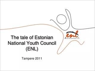 The tale of Estonian National Youth Council (ENL) Tampere 2011