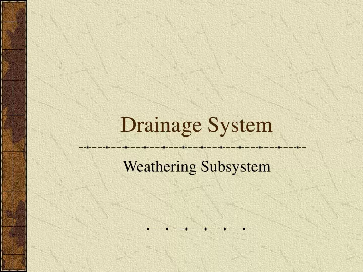 drainage system