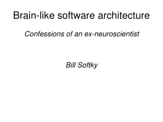Brain-like software architecture