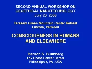 SECOND ANNUAL WORKSHOP ON  GEOETHICAL NANOTECHNOLOGY July 20, 2006