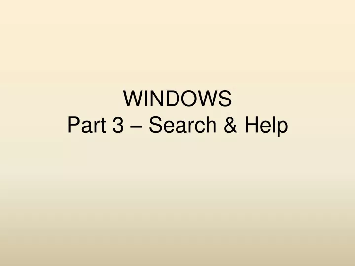windows part 3 search help