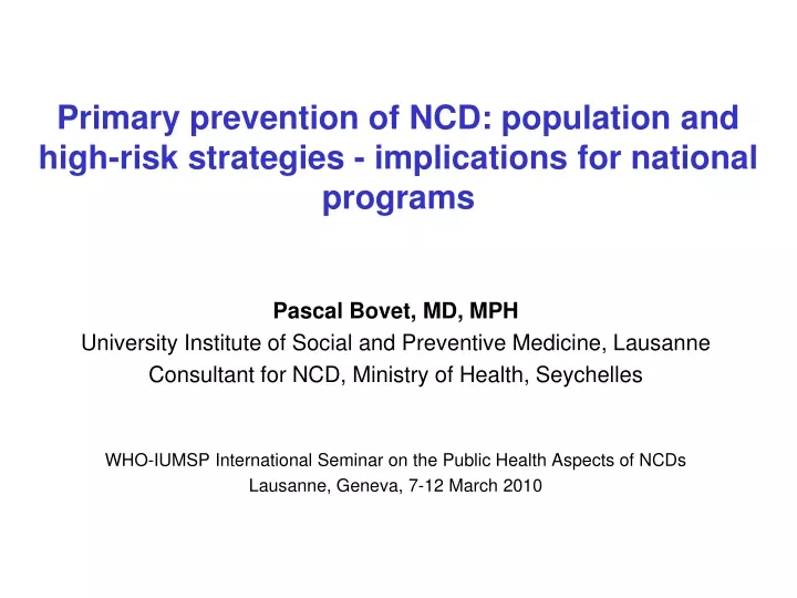 primary prevention of ncd population and high risk strategies implications for national programs