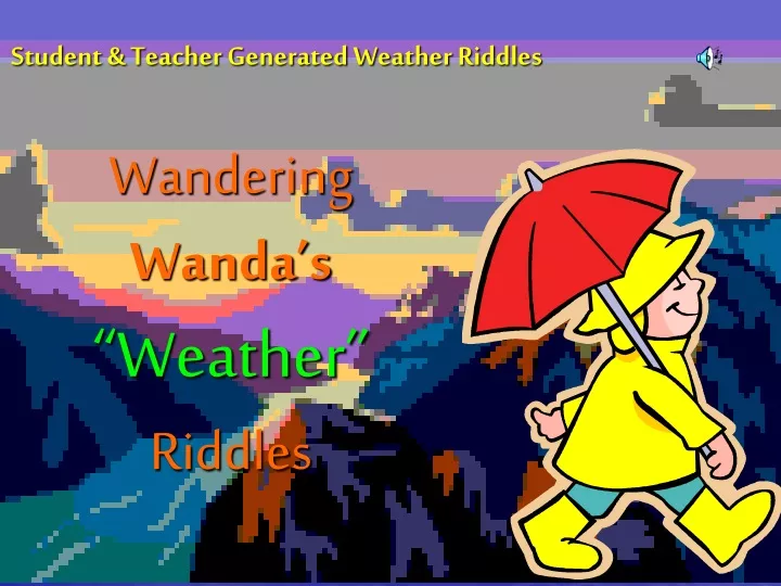 student teacher generated weather riddles