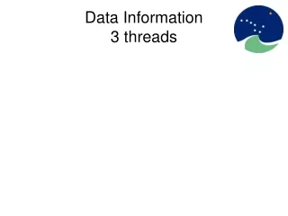 Data Information 3 threads