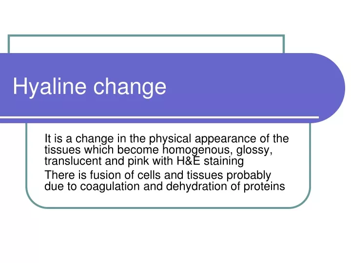 hyaline change