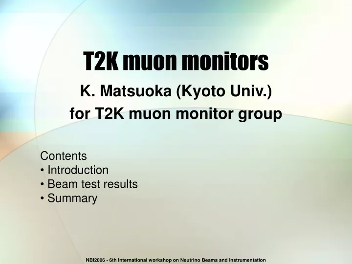 t2k muon monitors