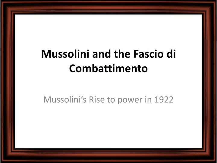 mussolini and the fascio di combattimento