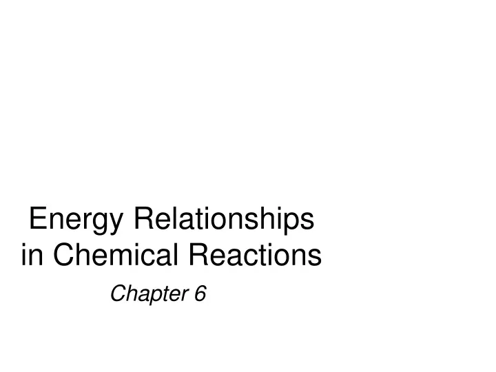 energy relationships in chemical reactions