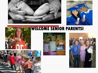 WELCOME SENIOR PARENTS!