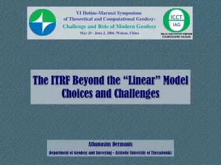 The ITRF Beyond the “Linear” Model Choices and Challenges