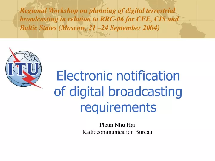 electronic notification of digital broadcasting requirements