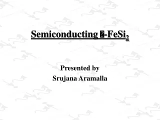 Semiconducting  -FeSi 2