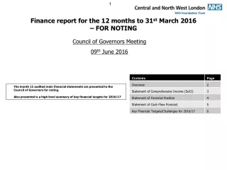 Finance report for the 12 months to 31 st  March 2016 – FOR NOTING