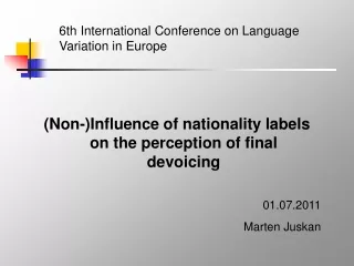 (Non-)Influence of nationality labels on the perception of final devoicing