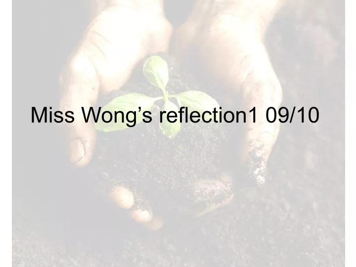 miss wong s reflection1 09 10