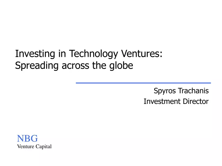 investing in technology ventures spreading across the globe
