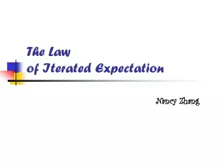 The Law  of  I terated  E xpectation