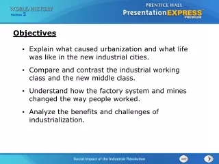 Explain what caused urbanization and what life was like in the new industrial cities.