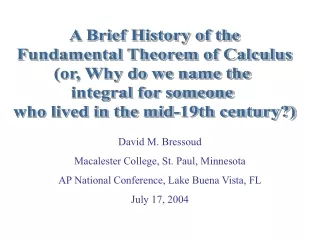 A Brief History of the Fundamental Theorem of Calculus (or, Why do we name the