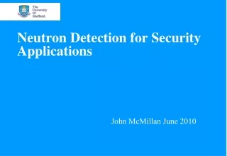 Neutron Detection for Security Applications