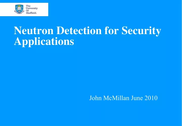 neutron detection for security applications