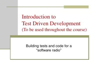 Introduction to  Test Driven Development (To be used throughout the course)