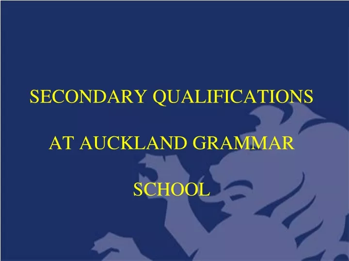 secondary qualifications a t auckland grammar school