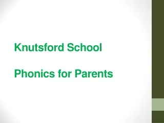 Knutsford School  Phonics for Parents