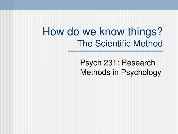 how do we know things the scientific method