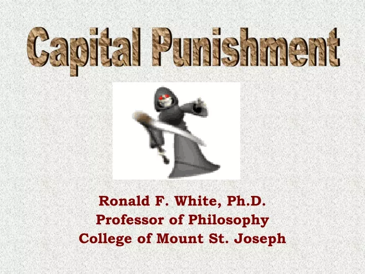 ronald f white ph d professor of philosophy college of mount st joseph