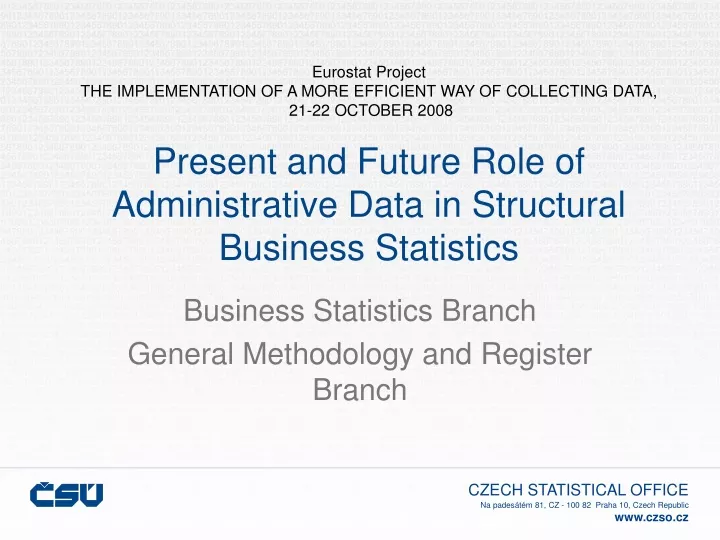 business statistics branch general methodology and register branch