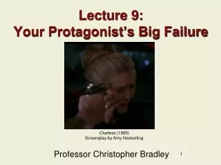 Lecture 9: Your Protagonist’s Big Failure