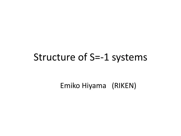 structure of s 1 systems