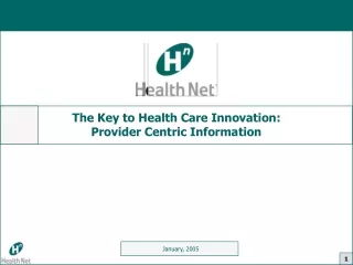 The Key to Health Care Innovation: Provider Centric Information