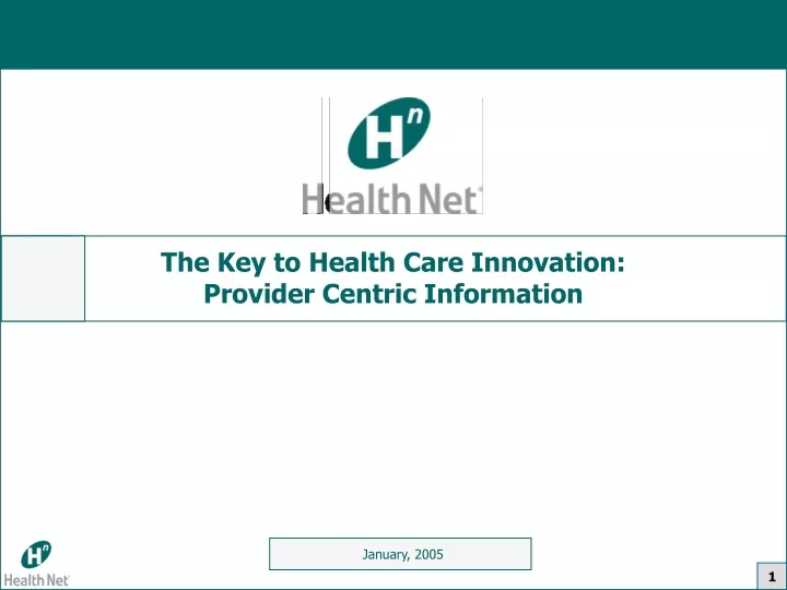 the key to health care innovation provider centric information