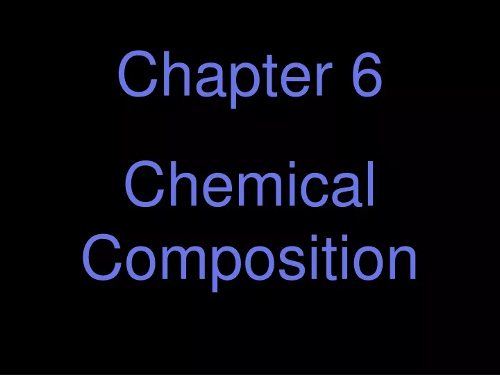 chapter 6 chemical composition