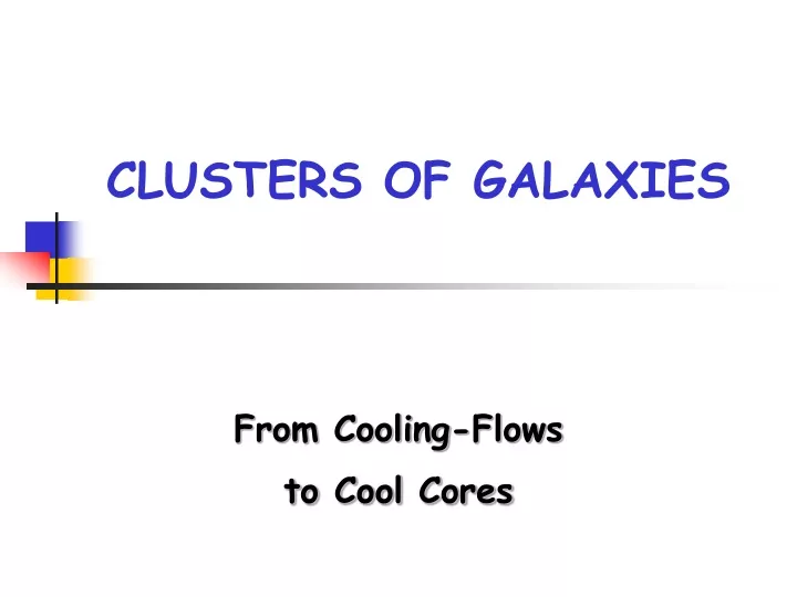 from cooling flows to cool cores