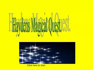 Haydens Magical Quest.