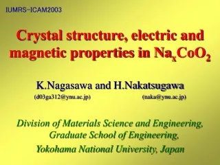 Crystal structure, electric and magnetic properties in Na x CoO 2