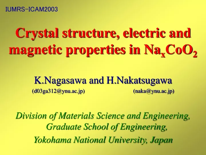 crystal structure electric and magnetic properties in na x coo 2