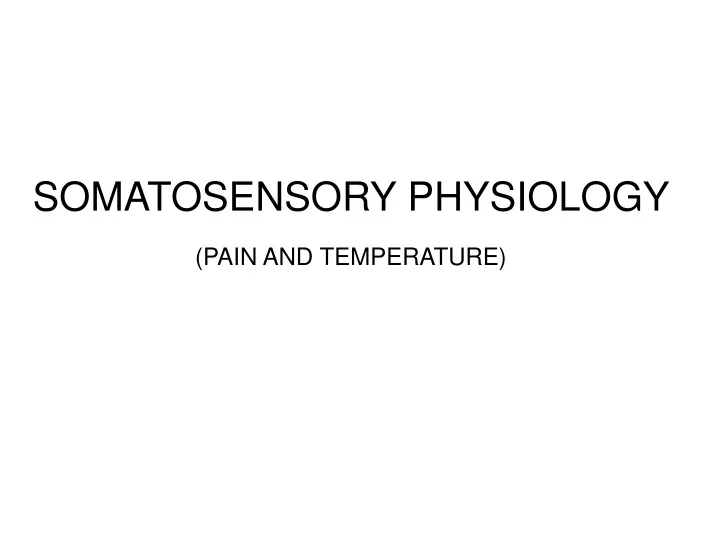 somatosensory physiology pain and temperature